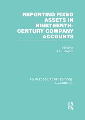 [object Object] «Reporting Fixed Assets in Nineteenth-Century Company Accounts» - фото №1