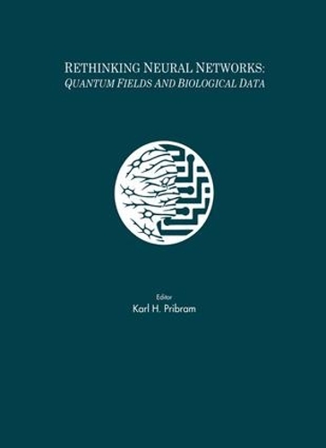 Паперова книга «Rethinking Neural Networks: Quantum Fields and Biological Data» - фото №1