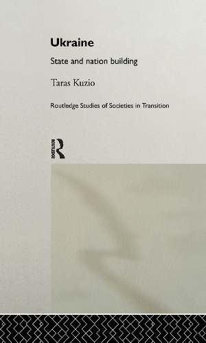 Паперова книга «Ukraine: State and Nation Building», автор Тарас Кузіо - фото №1
