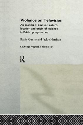 Бумажная книга «Violence on Television: An Analysis of Amount, Nature, Location and Origin of Violence in British Programmes», авторов Барри Гюнтер, Джеки Харрисон - фото №1