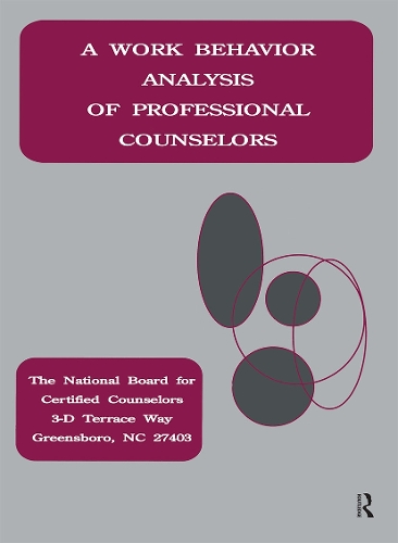 Паперова книга «A Work Behavior Analysis Of Professional Counselors», авторів Ларрі К. Лоеш, Національна рада сертифікованих радників, Ніколас А. Вакк - фото №1