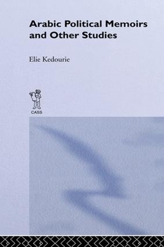 Бумажная книга «Arabic Political Memoirs and Other Studies», автор Эли Кедури - фото №1