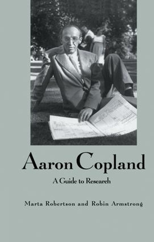 Бумажная книга «Aaron Copland: A Guide to Research», авторов Марта Робертсон, Робин Армстронг - фото №1