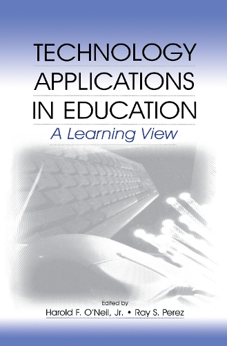 Бумажная книга «Technology Applications in Education: A Learning View» - фото №1