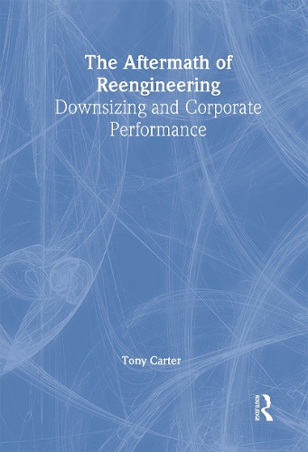 Бумажная книга «The Aftermath of Reengineering: Downsizing and Corporate Performance», авторов Тони Картер, Уильям Уинстон - фото №1