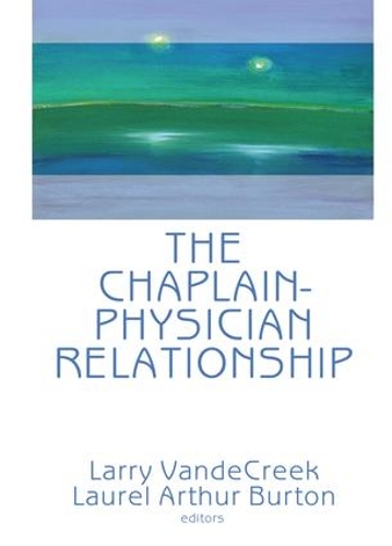 Паперова книга «The Chaplain-Physician Relationship», автор Ларрі Ван Де Крік - фото №1