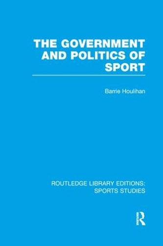 Бумажная книга «The Government and Politics of Sport (RLE Sports Studies)», автор Барри Хулахан - фото №1