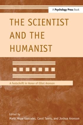 Бумажная книга «The Scientist and the Humanist: A Festschrift in Honor of Elliot Aronson» - фото №1