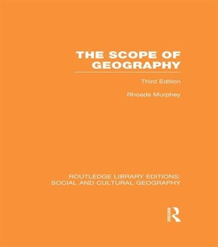 Бумажная книга «The Scope of Geography (RLE Social & Cultural Geography)», автор Роадс Мерфи - фото №1