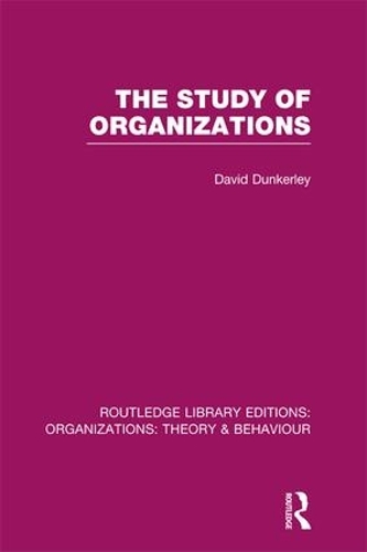 Бумажная книга «The Study of Organizations», автор Дэвид Данкерли - фото №1