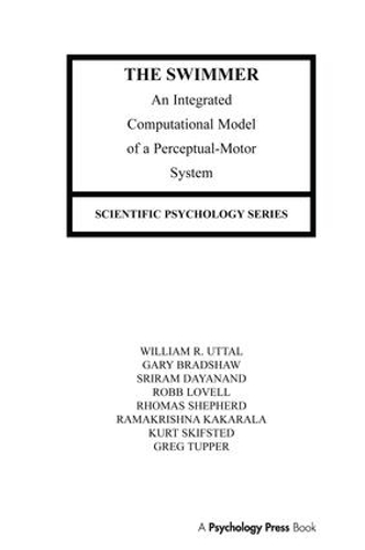 Бумажная книга «The Swimmer: An Integrated Computational Model of A Perceptual-motor System», авторов Гэри Брэдшоу, Робб Ловелл, Шрирам Даянанд, Томас Шепард, Уильям Р. Уттал - фото №1