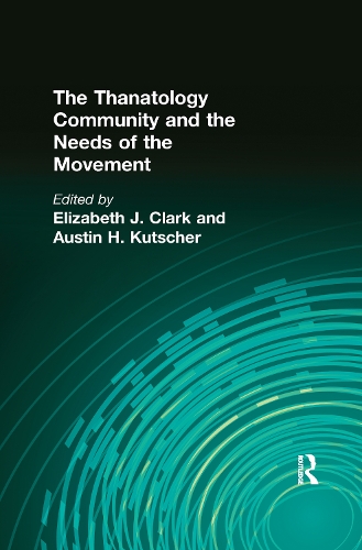 Бумажная книга «The Thanatology Community and the Needs of the Movement» - фото №1