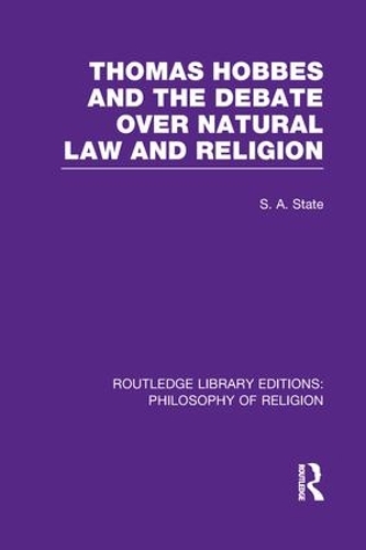 Бумажная книга «Thomas Hobbes and the Debate over Natural Law and Religion», автор Стивен А. Стейт - фото №1