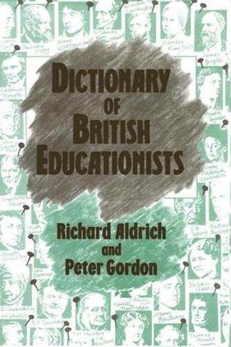 Бумажная книга «Dictionary of British Educationists», авторов Питер Гордон, Ричард Олдрич - фото №1