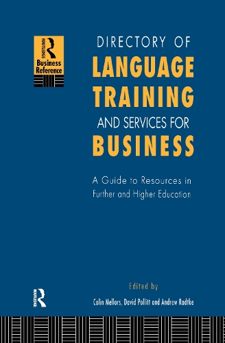 Паперова книга «Directory of Language Training and Services for Business: A Guide to Resources in Further and Higher Education», авторів Ендрю Радтке, Колін Меллорс, Девід Поллітт - фото №1