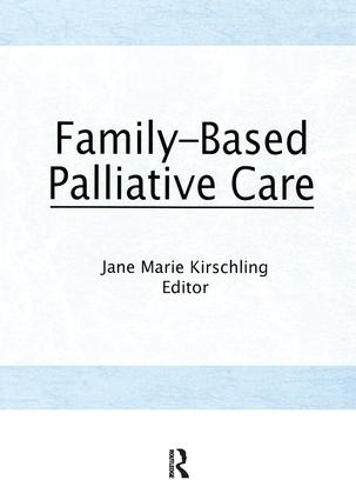 Паперова книга «Family-Based Palliative Care», автор Джейн Марі Кіршлінг - фото №1