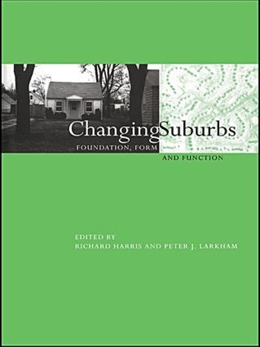 [object Object] «Changing Suburbs: Foundation, Form and Function» - фото №1