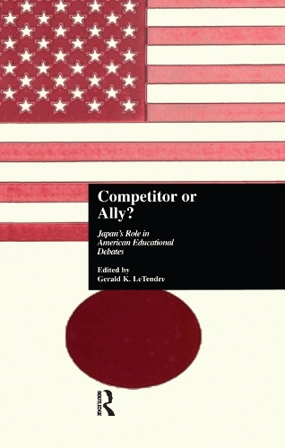 Паперова книга «Competitor or Ally?: Japan's Role in American Educational Debates» - фото №1