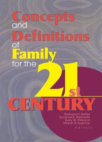 Паперова книга «Concepts and Definitions of Family for the 21st Century», авторів Барбара Х Сетлз, Сюзанна Штайнмец - фото №1