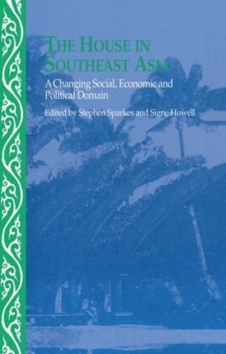 Бумажная книга «The House in Southeast Asia: A Changing Social, Economic and Political Domain» - фото №1