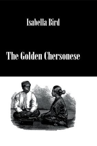 Бумажная книга «Golden Chersonesse», автор Изабелла Берд - фото №1