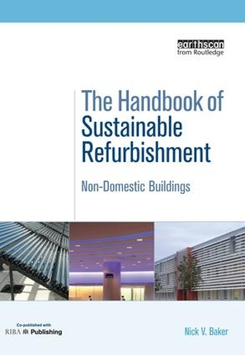 Бумажная книга «The Handbook of Sustainable Refurbishment: Non-Domestic Buildings», автор Бейкер Ник - фото №1
