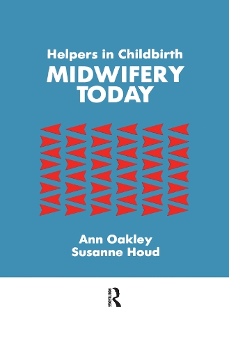 Бумажная книга «Helpers In Childbirth: Midwifery Today», авторов Энн Окли, Сюзанна Хауд - фото №1