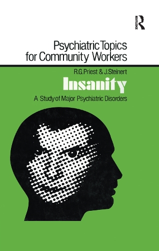 Паперова книга «Insanity: A Study of Major Psychiatric Disorders», авторів Дж. Штайнерт, Роберт Г. Пріст - фото №1