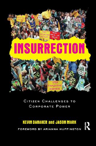 Паперова книга «Insurrection: Citizen Challenges to Corporate Power», авторів Джейсон Марк, Кевін Данахер - фото №1