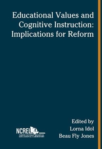 Бумажная книга «Educational Values and Cognitive Instruction: Implications for Reform» - фото №1