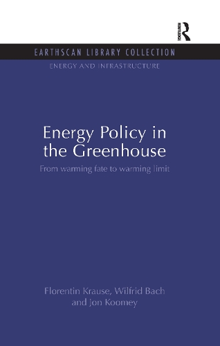 Бумажная книга «Energy Policy in the Greenhouse: From warming fate to warming limit», авторов Флорентин Краузе, Джон Куми, Уилфрид Бах - фото №1