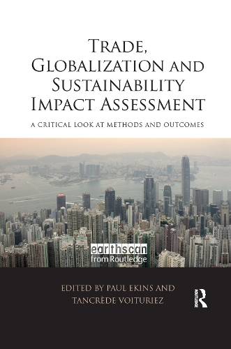 Бумажная книга «Trade, Globalization and Sustainability Impact Assessment: A Critical Look at Methods and Outcomes» - фото №1