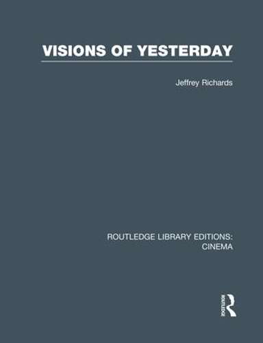 Паперова книга «Visions of Yesterday», автор Джеффрі Річардс - фото №1