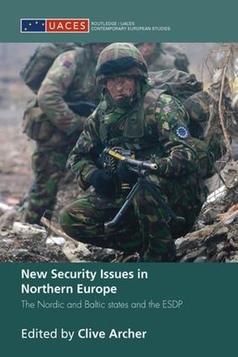 Бумажная книга «New Security Issues in Northern Europe: The Nordic and Baltic States and the ESDP» - фото №1
