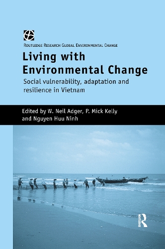 Бумажная книга «Living with Environmental Change: Social Vulnerability, Adaptation and Resilience in Vietnam» - фото №1