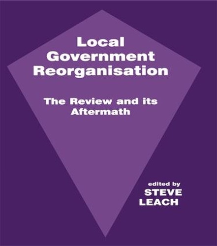 Бумажная книга «Local Government Reorganisation: The Review and its Aftermath» - фото №1