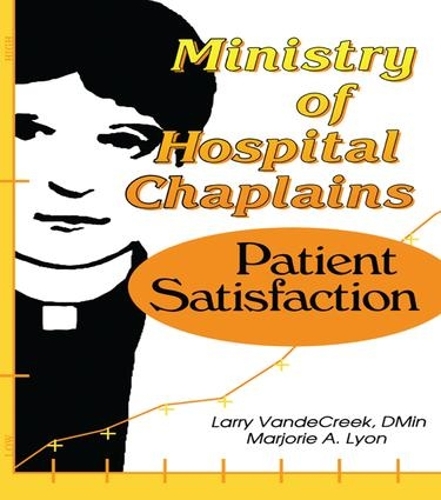 Бумажная книга «Ministry of Hospital Chaplains: Patient Satisfaction», автор Марджори А. Лайон - фото №1