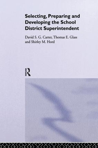 Бумажная книга «Selecting, Preparing And Developing The School District Superintendent», авторов Дэвид С.Г. Картер, Ширли М. Хорд, Томас Э. Гласс - фото №1