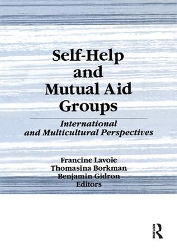 Паперова книга «Self-Help and Mutual Aid Groups: International and Multicultural Perspectives», авторів Бенджамін Гідрон, Франсін Лавуа - фото №1