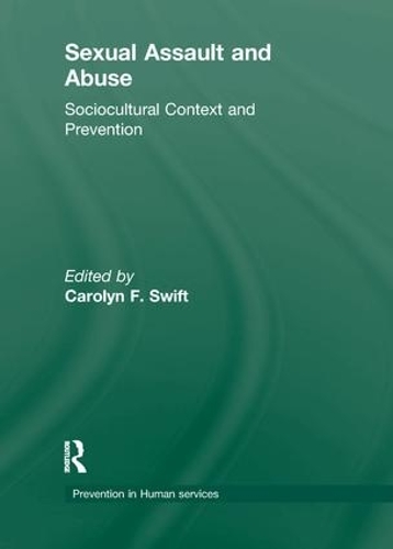 Бумажная книга «Sexual Assault and Abuse: Sociocultural Context of Prevention», авторов Кэролин Ф Свифт, Роберт Э. Хесс - фото №1
