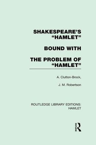 Паперова книга «Shakespeare's “Hamlet” bound with The Problem of Hamlet», авторів А. Клаттон-Брок, Дж. М. Робертсон - фото №1