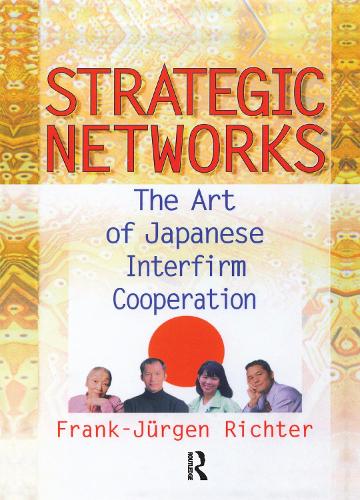 Бумажная книга «Strategic Networks: The Art of Japanese Interfirm Cooperation», автор Эрденер Кайнак - фото №1