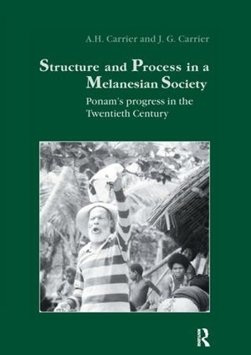 Паперова книга «Structure and Process in a Melanesian Society: Ponam's Progress in the Twentieth Century», авторів А.Х. Керріер, Дж.Г. Керріер - фото №1