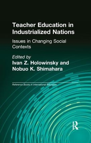 Паперова книга «Teacher Education in Industrialized Nations: Issues in Changing Social Contexts» - фото №1