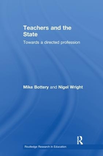 Паперова книга «Teachers and the State: Towards a Directed Profession», авторів Майк Боттері, Найджел Райт - фото №1