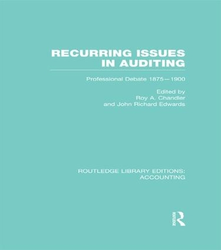 [object Object] «Recurring Issues in Auditing (RLE Accounting): Professional Debate 1875-1900» - фото №1
