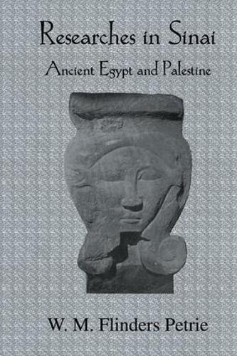 Бумажная книга «Researches In Sinai: Ancient Egypt and Palestine», автор У. М. Флиндерс Петри - фото №1