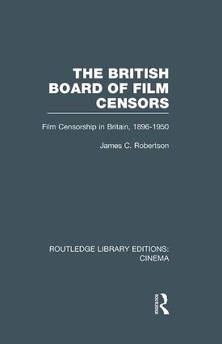 Paper book «The British Board of Film Censors: Film Censorship in Britain, 1896-1950», author James C. Robertson - фото №1