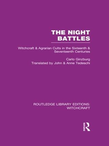 Бумажная книга «The Night Battles (RLE Witchcraft): Witchcraft and Agrarian Cults in the Sixteenth and Seventeenth Centuries», автор Карло Гинзбург - фото №1