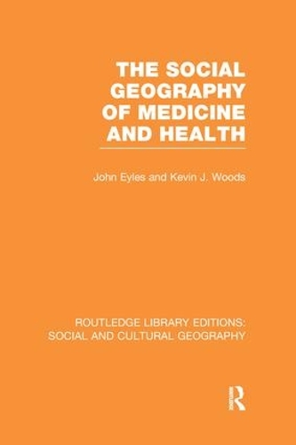 Бумажная книга «The Social Geography of Medicine and Health», авторов Джон Эйлс, Кевин Вудс - фото №1